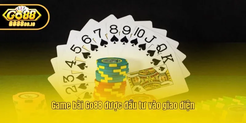 Game bài Go88 được đầu tư vào giao diện