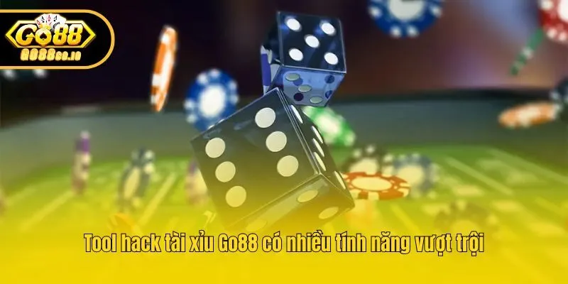 Tool hack tài xỉu Go88 có nhiều tính năng vượt trội
